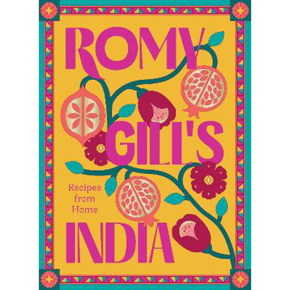 Romy Gill's India: Recipes from Home (Hardback)